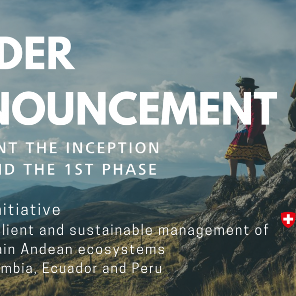 Iniciativa Regional Gestión sostenible y resiliente al clima de los ecosistemas andinos de alta montaña Bolivia, Colombia, Ecuador y Perú